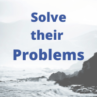 Solve their Problems